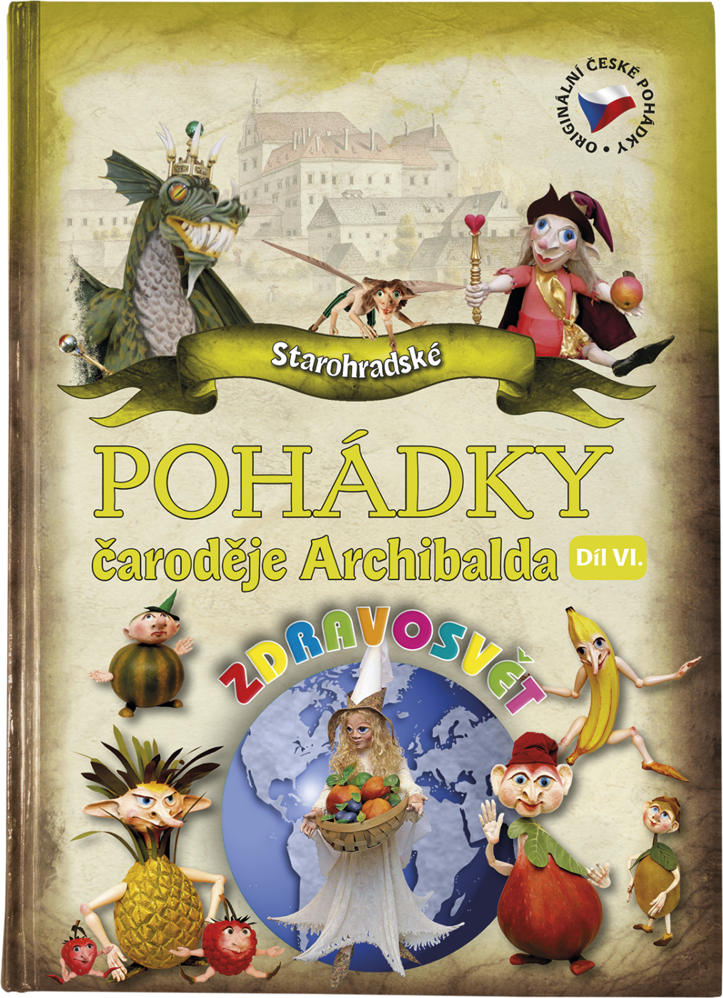 Starohradské pohádky čaroděje Archibalda, díl VI.