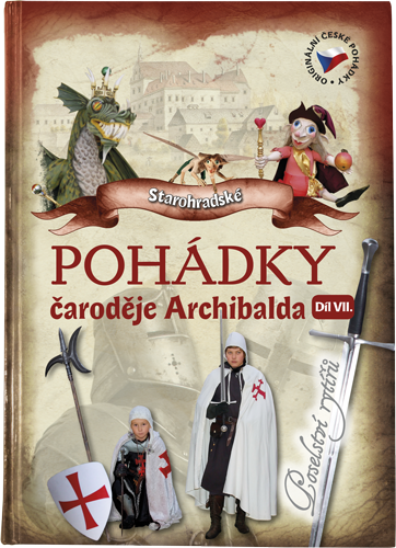 Starohradské pohádky čaroděje Archibalda, díl VII.